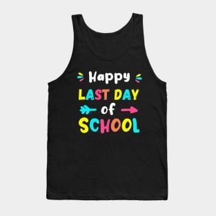 Happy Last Day Of School End Of School Year Tank Top